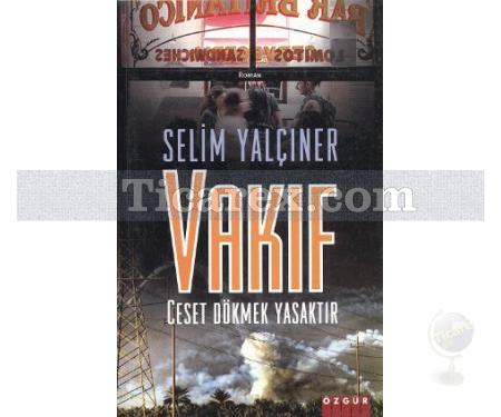 Vakıf | Selim Yalçıner - Resim 1