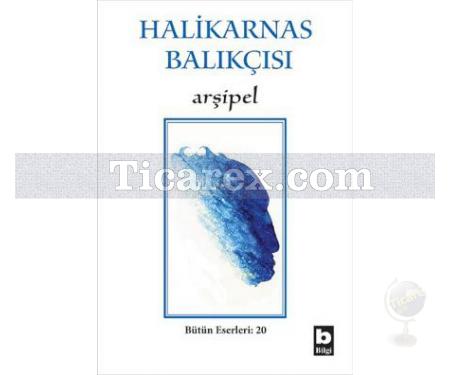 Arşipel | Halikarnas Balıkçısı - Resim 1