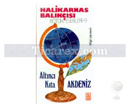 Altıncı Kıta - Akdeniz | Halikarnas Balıkçısı - Resim 1