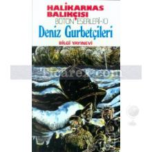 Deniz Gurbetçileri | Halikarnas Balıkçısı