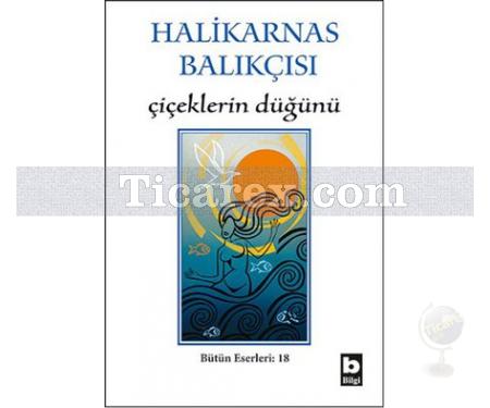 Çiçeklerin Düğünü | Halikarnas Balıkçısı - Resim 1
