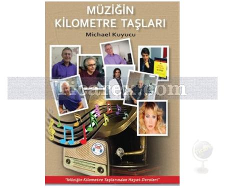 Müziğin Kilometre Taşları | Michael Kuyucu - Resim 1