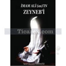 İmam Ali (as)'ın Zeyneb'i | Sevil Zeynep Karagöz