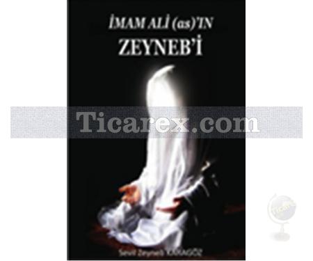 İmam Ali (as)'ın Zeyneb'i | Sevil Zeynep Karagöz - Resim 1