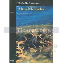 Altın Meyveler | Nathalie Sarraute