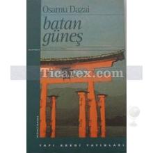 Batan Güneş | Osamu Dazai