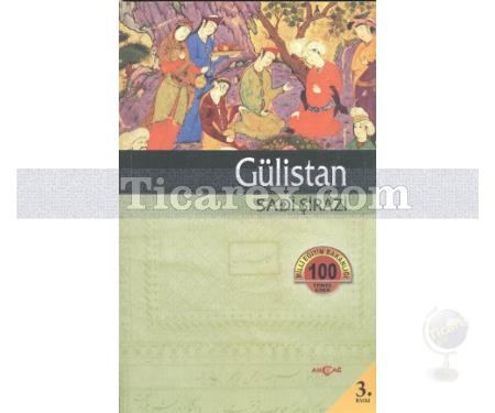 Gülistan | Şirazlı Şeyh Sadi ( Şirazî ) - Resim 1