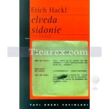 Elveda Sidonie | Erich Hackl