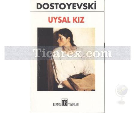 Uysal Kız | Fyodor Mihayloviç Dostoyevski - Resim 1
