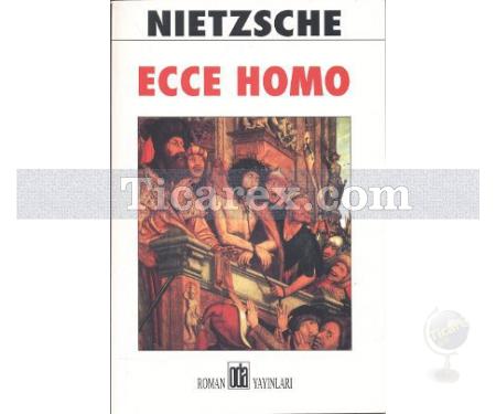 Ecce Homo | Friedrich Wilhelm Nietzsche - Resim 1