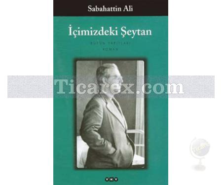 İçimizdeki Şeytan | Sabahattin Ali - Resim 1