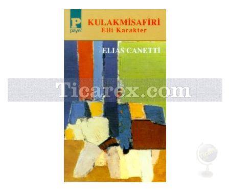 Kulak Misafiri - Elli Karakter | Elias Canetti - Resim 1