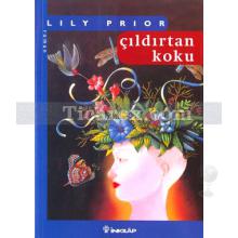 Çıldırtan Koku | Lily Prior