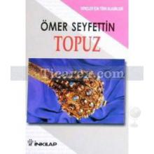 Topuz | Ömer Seyfettin