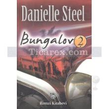 Bungalov 2 | Danielle Steel