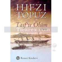 Taif'te Ölüm | Hıfzı Topuz