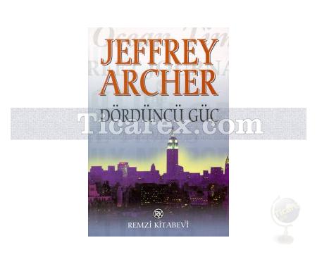 Dördüncü Güç | Jeffrey Archer - Resim 1