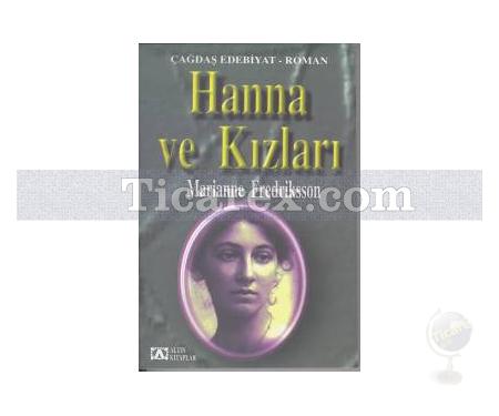 Hanna ve Kızları | Marianne Fredriksson - Resim 1