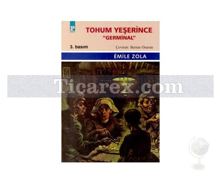 Tohum Yeşerince - Germinal | Emile Zola - Resim 1