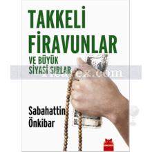 Takkeli Firavunlar | Sebahattin Önkibar