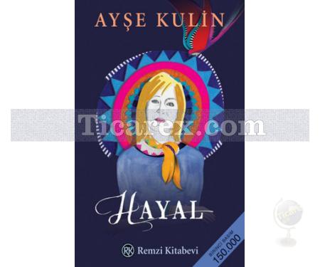 Hayal | Ayşe Kulin - Resim 1
