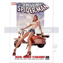 The Amazing Spider Man - Kızıl Saçlı Yabancı | Kolektif