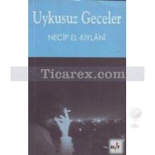 Uykusuz Geceler | Necib El-Kiylani