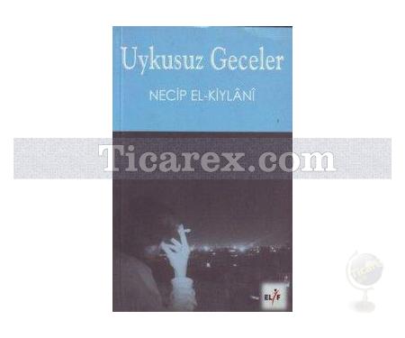 Uykusuz Geceler | Necib El-Kiylani - Resim 1