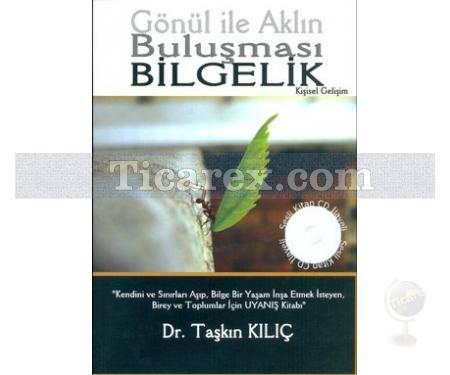 Gönül ile Aklın Buluşması - Bilgelik | Taşkın Kılıç - Resim 1