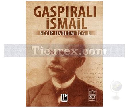 Gaspıralı İsmail | Necip Hablemitoğlu - Resim 1