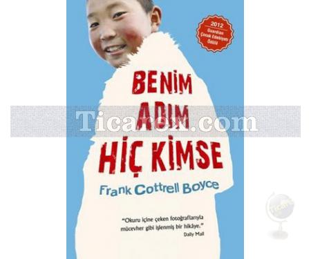 Benim Adım Hiç Kimse | Frank Cottrell Boyce - Resim 1