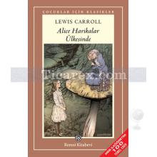Alice Harikalar Ülkesinde | Lewis Carroll