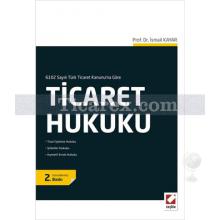 Ticaret Hukuku | İsmail Kayar