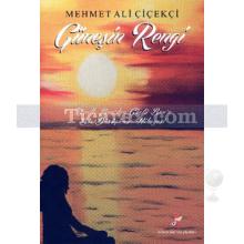 Güneşin Rengi | Mehmet Ali Çiçekçi