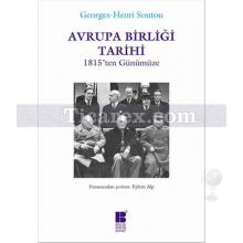 Avrupa Birliği Tarihi | 1815'ten Günümüze | Georges-Henri Soutou