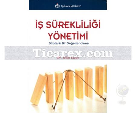 İş Sürekliliği Yönetimi | Selim Yazıcı - Resim 1
