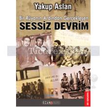 Sessiz Devrim | Yakup Aslan