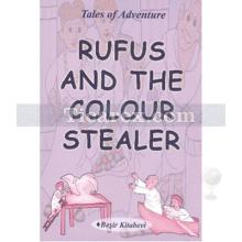 Rufus And The Colour Stealer | Serkan Koç