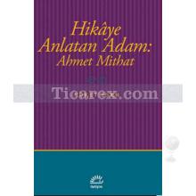 hikaye_anlatan_adam_ahmet_mithat