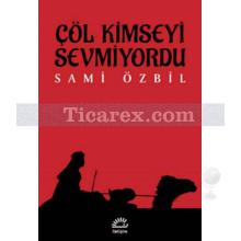col_kimseyi_sevmiyordu