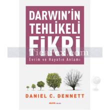 Darwin'in Tehlikeli Fikri | Evrim ve Hayatın Anlamı | Daniel C. Dennett