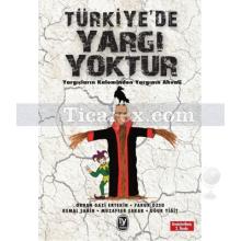 Türkiye'de Yargı Yoktur | Kolektif
