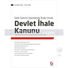 Devlet İhale Kanunu | Mesut Erol, Nurdoğan Ünal