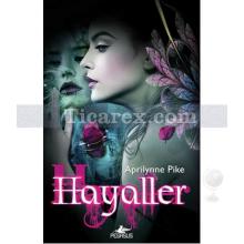 Hayaller | Peri Serisi 3 | Aprilynne Pike