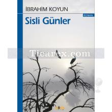 Sisli Günler | İbrahim Koyun