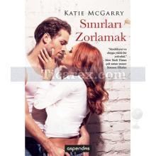 Sınırları Zorlamak | Katie McGarry