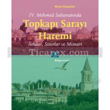 Topkapı Sarayı Haremi | Murat Kocaarslan