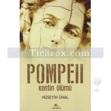 Pompeii | Kentin Ölümü | Hüseyin Ünal