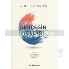 Gerçeğin Yolları | Roger Penrose