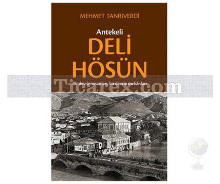 Antekeli Deli Hösün | Mehmet Tanrıverdi - Resim 1